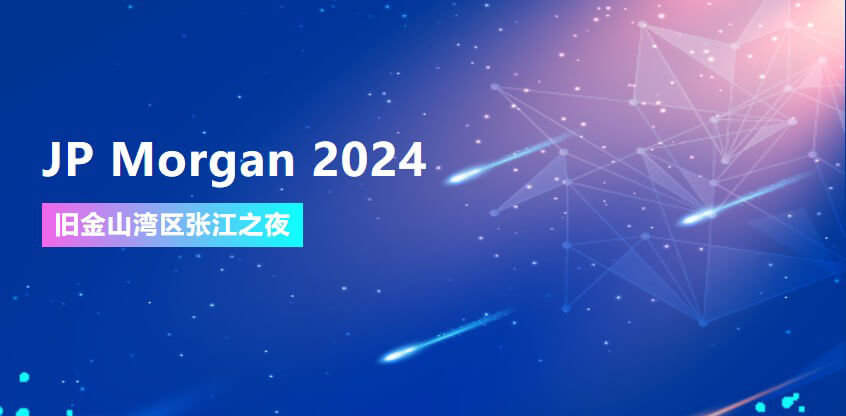 JP Morgan 2024 | yl23455永利协办旧金山湾区张江之夜